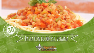 La Revolución de la Cuchara: Pasta con Boloñesa vegana.