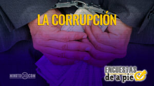 Encuestas de a Pie: La corrupción