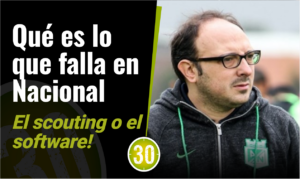 Scouting vs software. Atlético Nacional