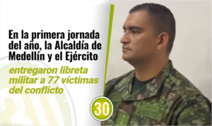 En la primera jornada del año, la Alcaldía de Medellín y el Ejército entregaron libreta militar a 77 víctimas del conflicto