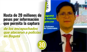 Hasta de 20 millones de pesos por información que permita la captura de los encapuchados que atacaron a policías que se movilizaban una patrulla en Bogotá