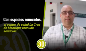 Con espacios renovados, el centro de salud La Cruz de Manrique reanuda servicios