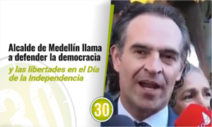 Alcalde de Medellín llama a defender la democracia y las libertades en el Día de la Independencia