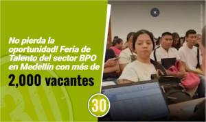 No pierda la oportunidad! Feria de Talento del sector BPO en Medellín con más de 2,000 vacantes