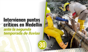 Intervienen puntos críticos en Medellín ante la segunda temporada de lluvias