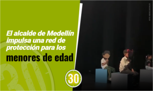 El alcalde de Medellín impulsa una red de protección para los menores de edad