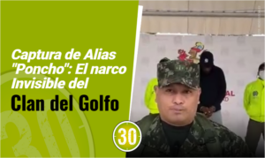 Captura de Alias "Poncho": El narco Invisible del Clan del Golfo