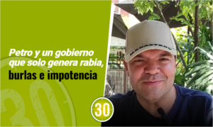 Petro y un gobierno que solo genera rabia, burlas e impotencia