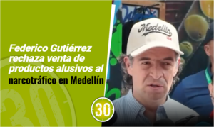 Federico Gutiérrez rechaza venta de productos alusivos al narcotráfico en Medellín