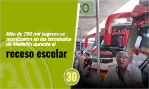 Más de 700 mil viajeros se movilizaron en las terminales de Medellín durante el receso escolar