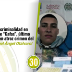 ¡Golpe a la criminalidad en Sonsón! Cae “Gafas”, último implicado en atroz crimen del joven Miguel Ángel Otálvaro!