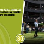 Buenas noticias para Medellín: entregarán nuevas becas y créditos condonables para educación