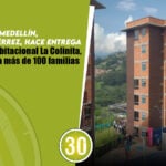 El alcalde de Medellín, Federico Gutiérrez hace entrega del proyecto habitacional La Colinita que impactará a más de 100 familias