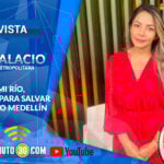 Así es como Medellín volverá a tener Mi Río. La directora del AMVA explica los detalles