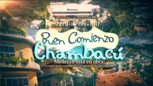Medellín está en Obra - Jardín Infantil Buen Comienzo Chambacú