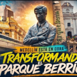 Medellín está en Obra - Parque Berrío