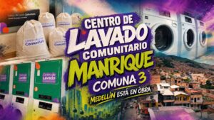 Medellín está en Obra - Centro de Lavado Manrique