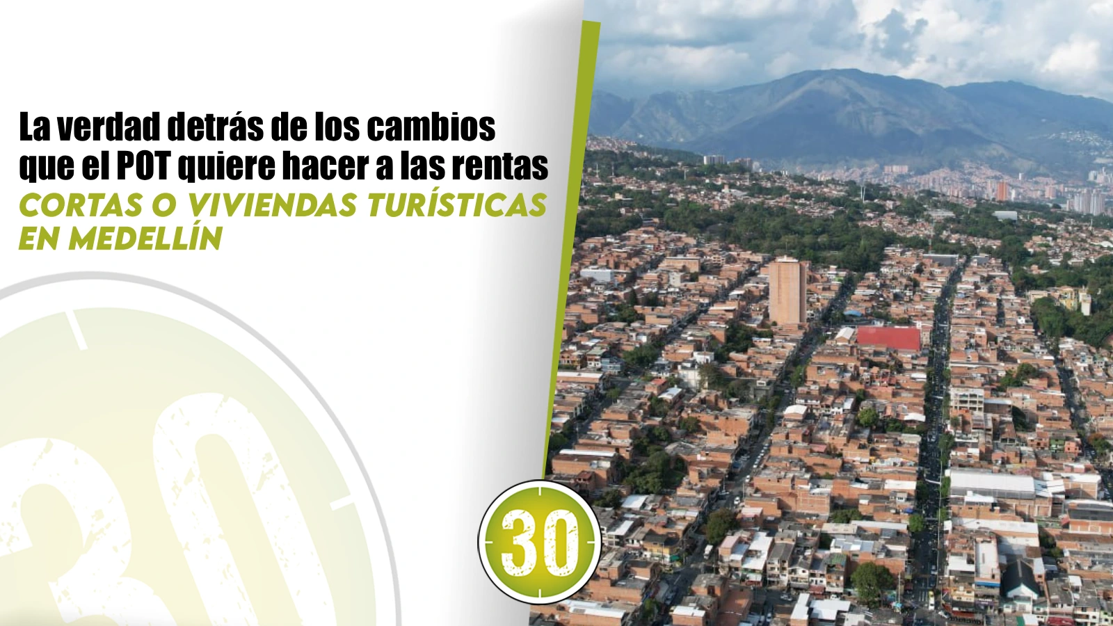 La verdad detrás de los cambios que el POT quiere hacer a las rentas cortas o viviendas turísticas en Medellín